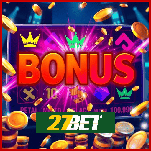 27BET bônus 2025 incluindo boas-vindas e promoções