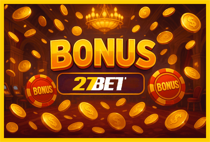 Imagem promovendo bônus 27BET com recompensas imperdíveis.